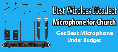 Best Wireless Headset Microphone for Church Reviews in 2020