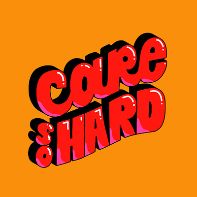 Care So Hard goodtype goodtypetuesday lettering mantra quotes type vector