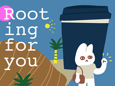 Rootingn for you illustration