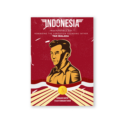 THE FORGOTTEN FOUNDING FATHER asean asia colonialize designer garuda gestalt grain independence day indonesia malaka malaysia muti nusantara poster posterdesign tan malaka vector white whitered