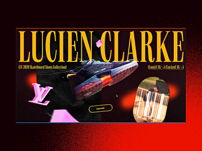 LV Lucien Clarke's Signature Concept #1 🛹- 3D interaction 3d 3d animation animation art direction branding concept experiment experimentation interaction interface luxury skateboard sneakers street typography ui design ux design video webdesign website