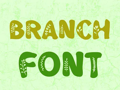 Branch Font font design fonts nature typeface typeface design typography