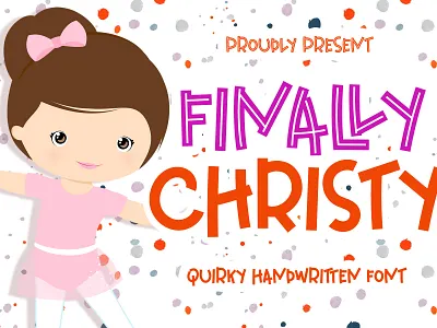 Finally Christy - Playful Font children crafty font cute font design fonts handwriting handwritten lettering playful quirky font school typeface typography