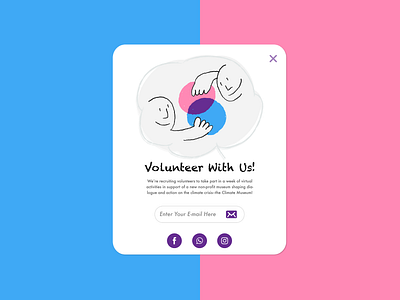 Volunteer Pop Up Ad advertise daily ui dailyuichallenge design email design flat illustration minimal minimalism minimalist popup sharing typography ui vector volunteer volunteering volunteers web