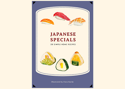 Japanese Specials book cover art design food food illustration graphic graphic art graphic design illustration illustration art illustrator indonesia japanese food onigiri recipe book sushi traditional art typography vector vintage watercolor