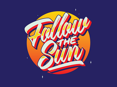 Follow the Sun Letterings apparel art brushpen caligrafia design illustration lettering psychedelic retro summer sun tipografia type typography vector verão vintage