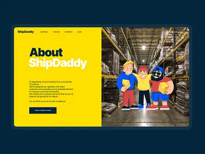 ShipDaddy Website About Page about page character design delivery design design studio graphic design illustration interaction interface marketing mascot shipping ui user experience ux web web design web marketing webpage design website design