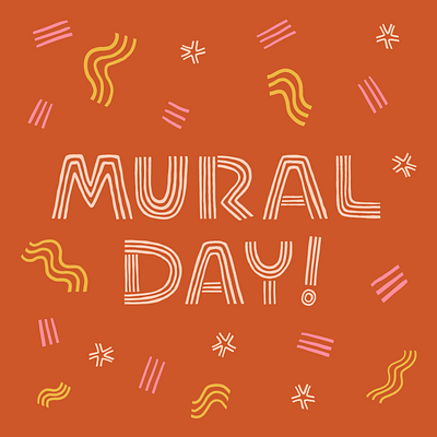 mural day colorful creative design design handlettering illustration lettering lineart lines pattern pattern design rainbow type typography