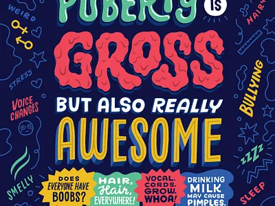 Puberty Is Gross But Also Really Awesome book book cover art illustration kidlit lettering middle grade puberty