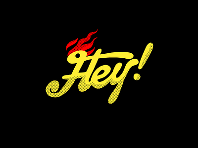 Hey branding design fire hey letter lettering type type art typeface typo typography vector