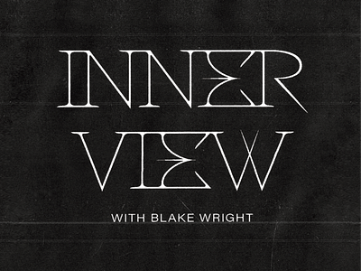 Inner View Podcast with Blake Wright Cover branding podcast type typography