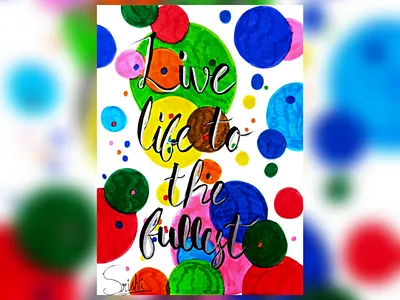 Live life to the fullest