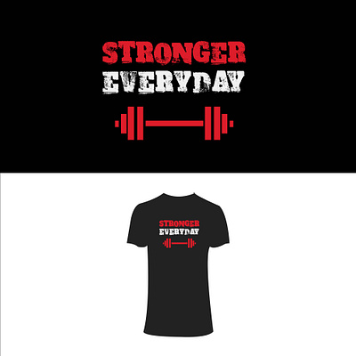 Stronger Every day gym t-shirt design gym t shirt t shirt design t shirts typogaphy typography design workout t shirt