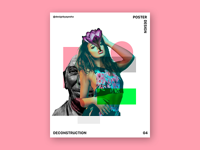 Deconstruction Poster Design - 4 behance branding design designbyayesha designer effect facebook design flower graphicdesign graphics instagram design muzli photoshop poster poster art poster design social network socialmedia statue twitter