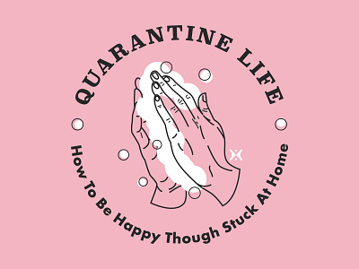 Quarantine Life - Series Art branding bubbles covid19 design hands illustration line lineart logo minimal pink pray praying hands quarantine sermon art sermon series soap typography vector wash