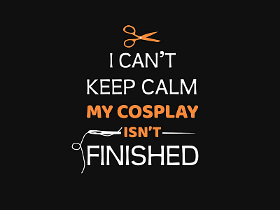 Redbubble design - Keep Calm and Cosplay design keepcalm redbubble