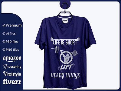 Life is Short lift heavy things T-Shirt branding creative t shirt design my cat is smarter t shirt design t shirt design ideas t shirt design template t shirt designer t shirt illustration t shirt mockup typographi t shirt design typography