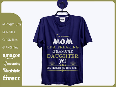 I am a Proud mom of a freaking t-shirt branding creative t shirt design t shirt design t shirt design ideas t shirt design template t shirt designer t shirt illustration t shirt mockup typographi t shirt design typography