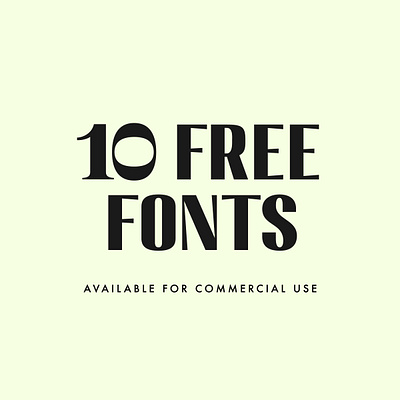 10 Free Fonts For Commercial Use brand identity branding font design fonts free free fonts freebies logo type typography