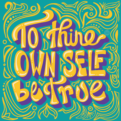 To thins OWN SELF be true adobe art artwork colorful design illustration illustrator sketch typography vector