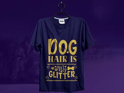 Dog hair is glitter || T-Shirt branding creative t shirt design design logo t shirt design t shirt design t shirt design ideas t shirt design template t shirt designer t shirt illustration typographi t shirt design typography