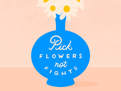 Pick Flowers calligraphy calligraphy and lettering artist daisies flower illustration flowers hand lettering hand lettering art illustration lettering lettering artist letters pastel type typography vase women in illustration