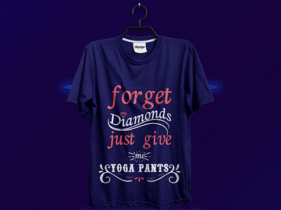 forget diamonds just give me yoga pants || Best T-Shirt Design best yoga t shirts t shirt design t shirt design t shirt design template t shirt designer t shirt illustration t shirt mockup typographi t shirt design typography yoga t shirts amazon yoga t shirts for ladies