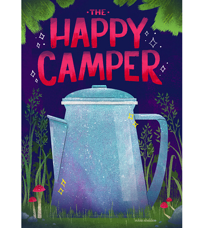 The Happy Camper camp camper camping coffee cute handlettering illustration lettering robin sheldon typer