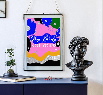 My Body, Not Yours abstract art branding design feminist icon illustration minimal quote art typography