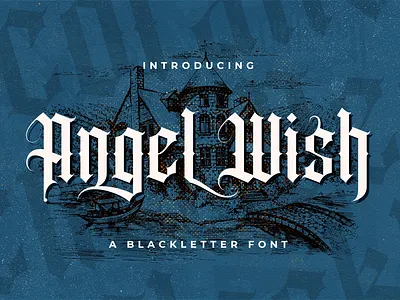 Angel Wish - Blackletter Font blackletter brush calligraphy decorative display fraktur gothic graffiti handdrawn handlettering lettering medieval tattoo