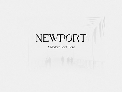 Newport Serif Font bold branding branding and identity branding design capitals font font design font family identity design lettering logo logo design packaging serif serif font typeface typography