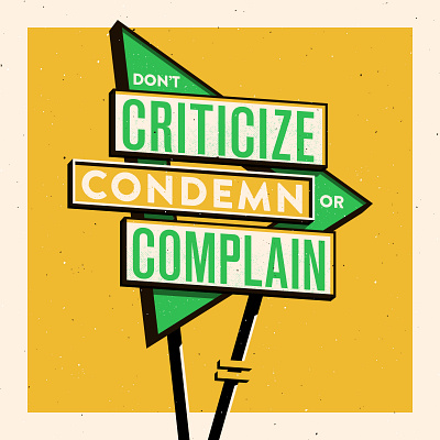 3. Don't criticize, condemn or complain how to win friends illustration signage typography vector vintage