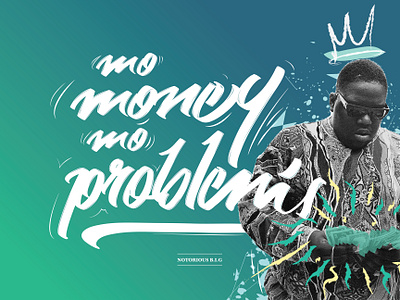 Mo Money, Mo Problems hand drawn typography hand lettering hip hop illustrator lyrics money music notorious big rap typographic typography