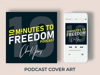 10 Minutes Freedom Podcast Cover Art advertisement album cover design art business business flyer cover art cover design dribbble flyer design graphic design illustration itunes logo love photoshope podcast art podcast cover art thumbnail ui ux youtube