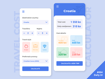 Daily UI #004 Travel Cost Calculator 004 app calculator cost daily daily ui dailyui mobile travel ui