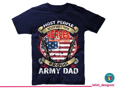 Proud Army Dad T-shirt Design Idea Dribbble Post 21 Sep 20_04 custom tshirt custom tshirt design designer graphic design graphic designer graphicdesign illustration retro design tshirt design typography