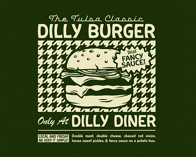 DILLY BURGER apparel badge beer branding burger diner food houndstooth illustration restaurant tulsa typography vintage