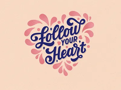 follow your heart botanic design follow heart illustraion lettering letteringart procreate type