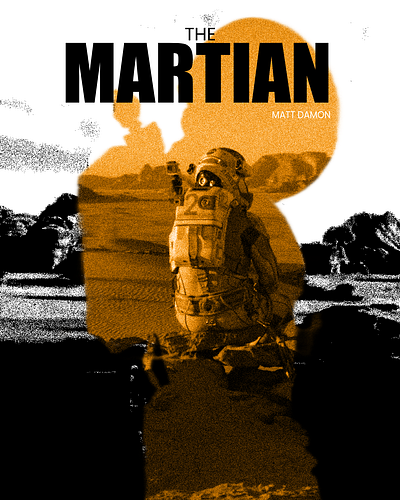 Poster for the movie [ THE MARTIAN] graphic design movie posters poster design