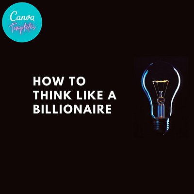 Custom Canva Templates - How To Think Like A Billionaire branding canva canva template design download for sale icon logo medium medium article