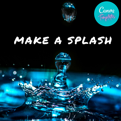 Custom Canva Templates - Make A Splash branding canva canva template design download editable for sale template typography ux