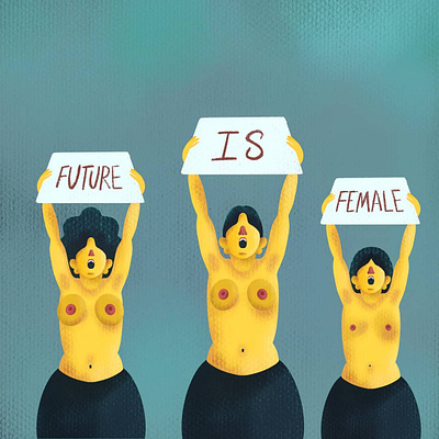 FUTURE IS FEMALE creative design digitalart futureisfemale graphicdesign illustration women empowerment womens womensday