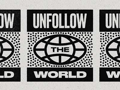 UTW02 ben stafford globe script texture tshirt type typedesign typography unfollow unfollow the world unsubscribe world