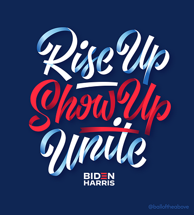 Rise Up. Show Up. Unite! biden election harris illustration lettering ribbon rise riseupshowupunite script show type unite vector vote