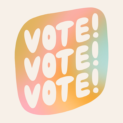 vote! 2020 colorful creative design design election gradient handlettering illustration lettering procreate rainbow type typography vote voting