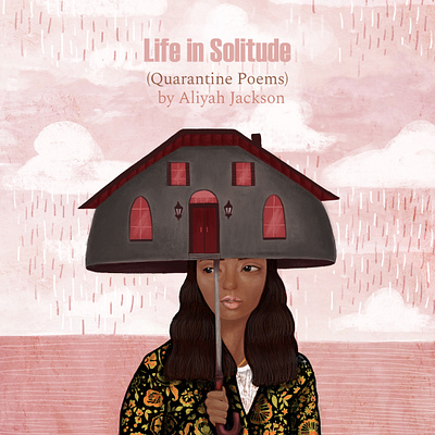 Life in Solitude Book Cover art book art book cover book cover art book illustration digital painting digitalart illustration illustration art illustrator poem quarantine solitude whimsical