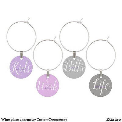 Well...because...wine glass charms drinkers wine wine glass winelovers zazzle