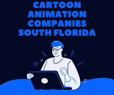 cartoon animation companies south florida