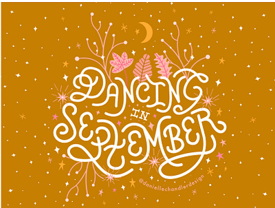 Dancing in September autumn botanical calligraphy celestial cute dancing design fall fall vibes graphic design handlettering illustration inspiration lettering nature september style type typography visual design