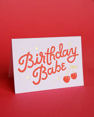 Birthday Babe Letterpress and Gold Foil Greeting Card cherry design designer designs foil stamp greeting card illustration lettering letterpress modern woman designer woman illustator